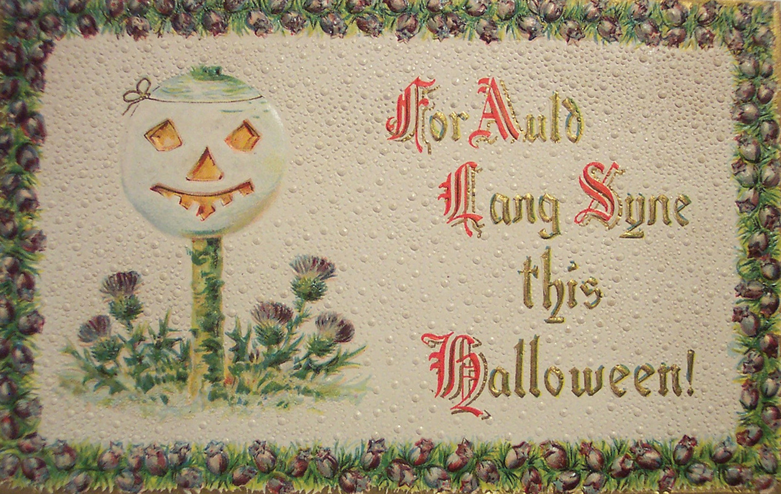 For Auld Lang Syne this Halloween embossed greeting card — historic image