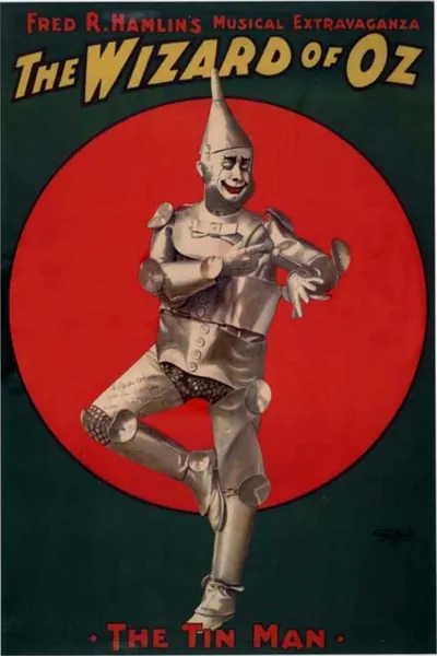 Fred R. Hamlin's Musical Extravaganza: The Wizard of Oz, The Tin Man