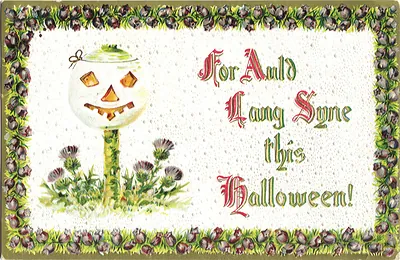 Embossed Halloween postcard: "For Auld Lang Syne this Halloween!