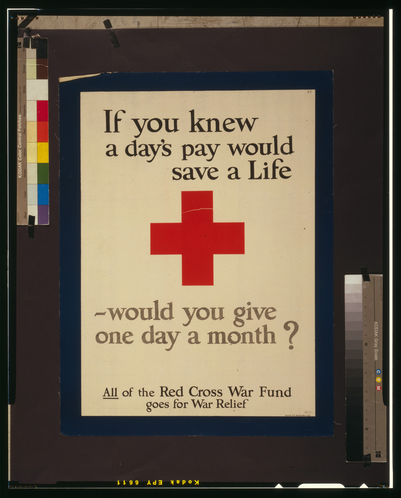 If you knew a day's pay would save a life, would you give one day a month? All of the Red Cross War Fund goes for war relief., [1917] — vintage poster
