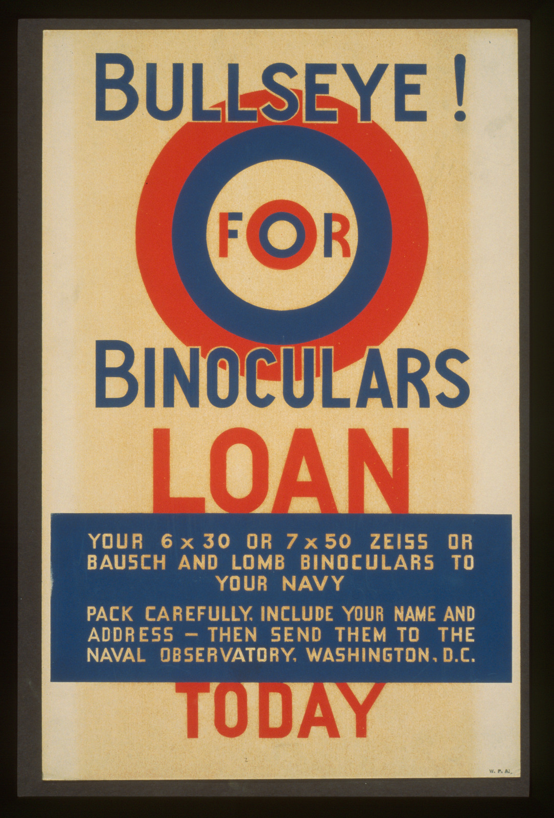 Bullseye! for binoculars loan your 6 x 30 or 7 x 50 Zeiss or Bausch & Lomb binoculars, 1941 — vintage poster