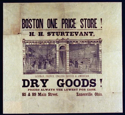 Boston One Price Store, H.H. Sturtevant ... Dry Goods! ... Zanesville, Ohio