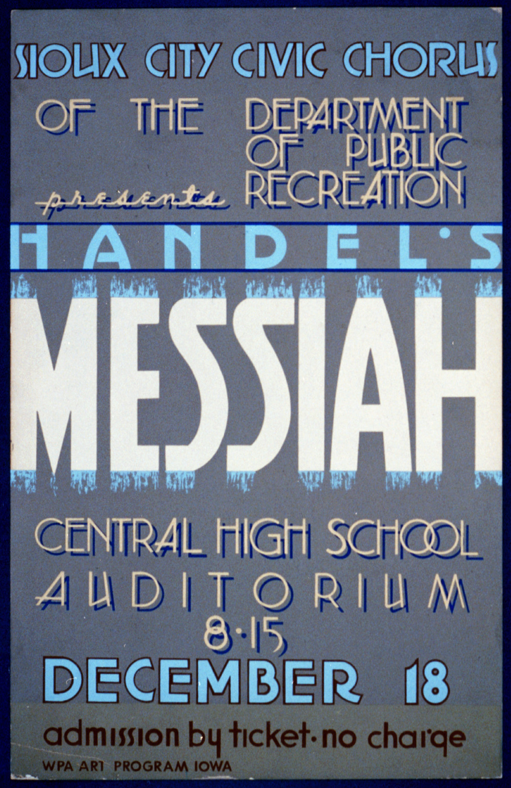 Sioux City Civic Chorus of the Department of Public Recreation presents Handels Messi, 1936 — vintage poster