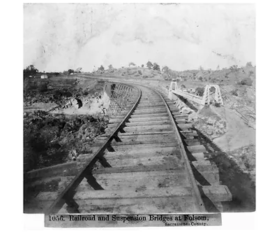 Railroad and suspension bridges at Folsom, Sacramento County