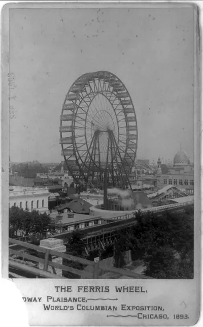 Ferris wheel at the World's Columbian Exposition, Chicago, 1893