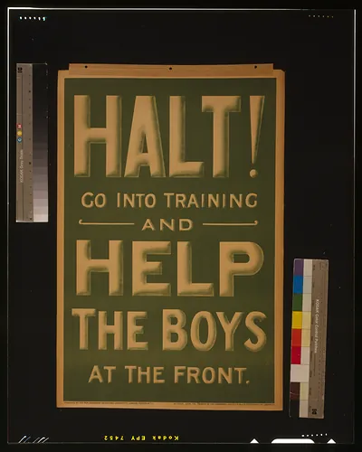 Halt! Go into training and help the boys at the front / Printed by The Clerkenwell Press Ltd., 76 & 78 Clerkenwell Rd., London, E.C.