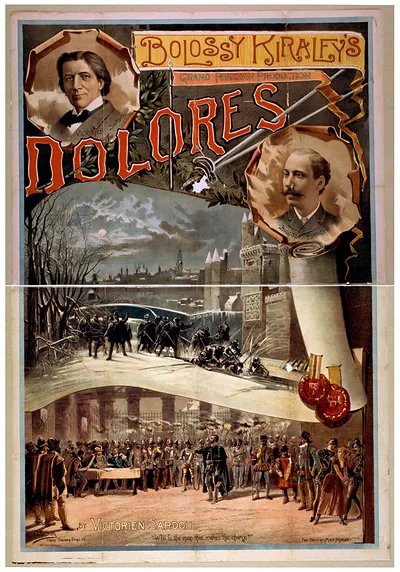 Bolossy Kiralfys grand Parisian production Dolores by Victorien Sardou.