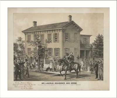 Mr. Lincoln. Residence and Horse, in Springfield, Illinois