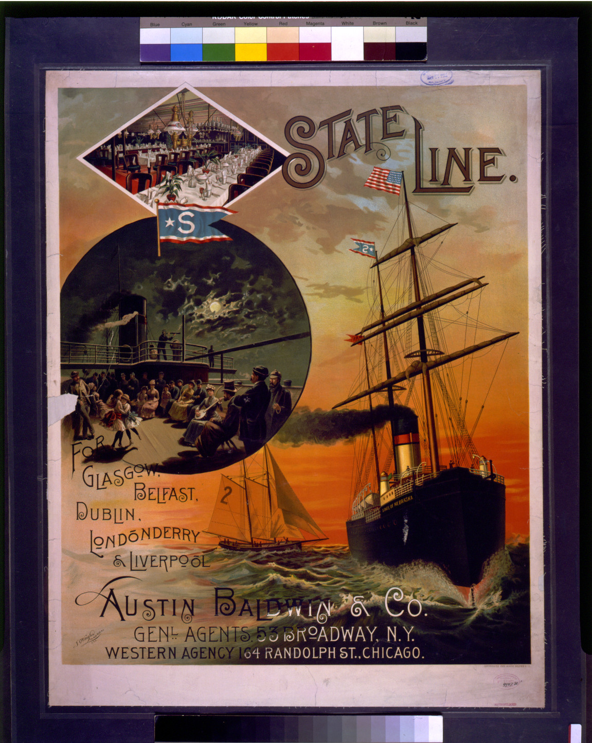 State Line--For Glasgow, Belfast, Dublin, Londonderry & Liverpool--Austin Baldwin & Co., genl. agents, New York : J. Ottmann Lith., c1889. — antique lithograph
