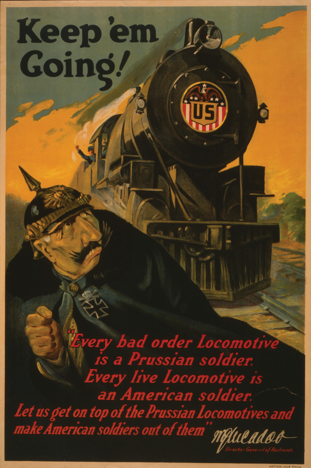 Keep 'em going! / Ketterlinus Phila., [1917] — historic image