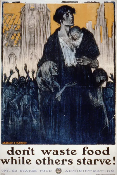Dont waste food while others starve! / L.C. Clinker M.J. Dwyer Heywood Strasser Voigt Litho. Co. N.Y.
