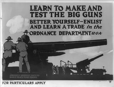 Learn to make and test the big guns - better yourself enlist and learn a trade in the Ordnance Dept.