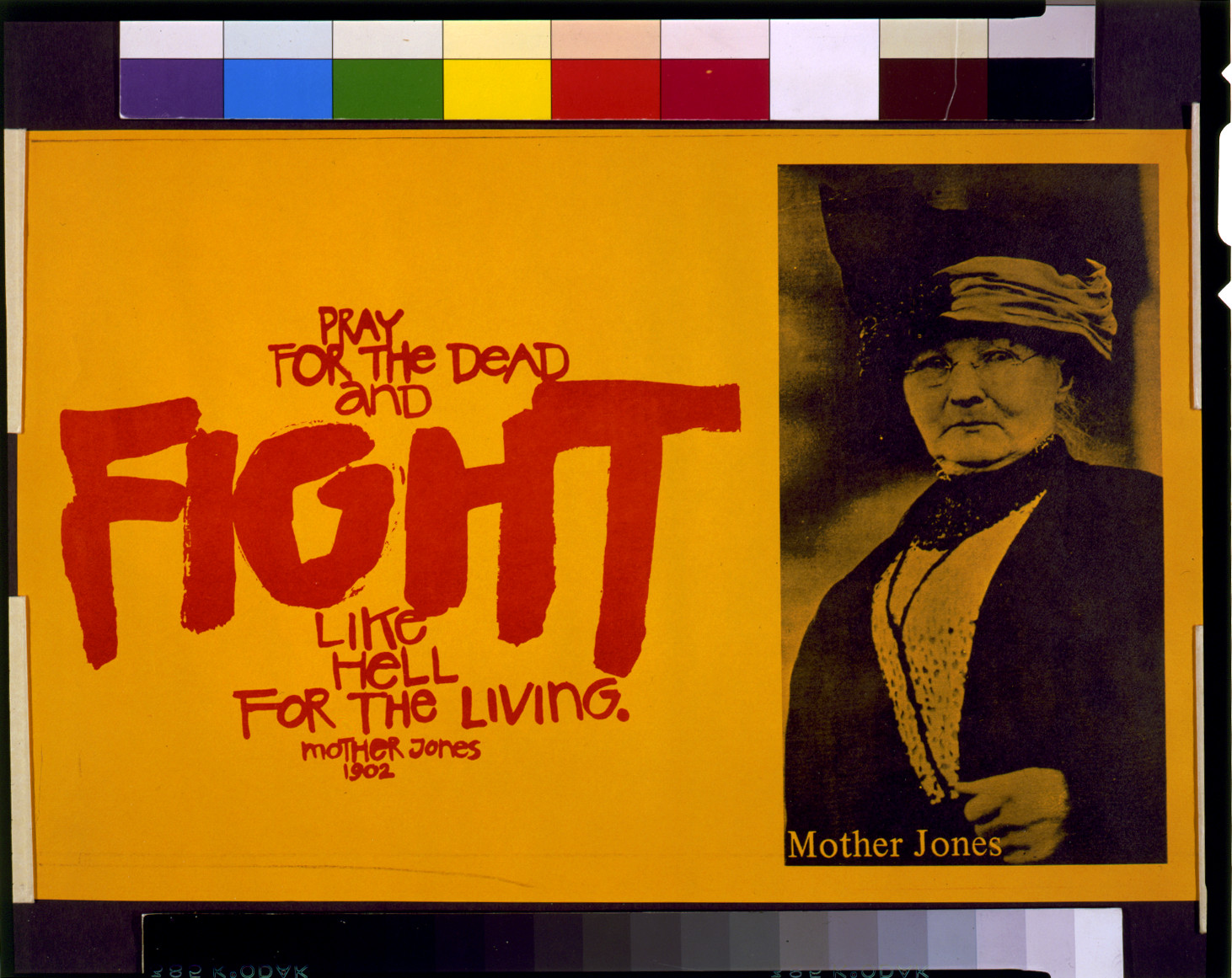 Pray for the Dead and Fight Like Hell for the Living, Mother Jones — historic image