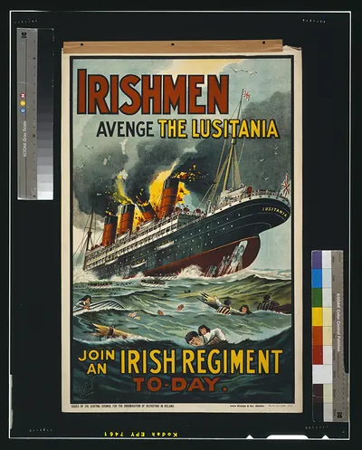 Irishmen - avenge the Lusitania. Join an Irish regiment to-day / W.E.T. ; John Shuley & Co., Dublin.