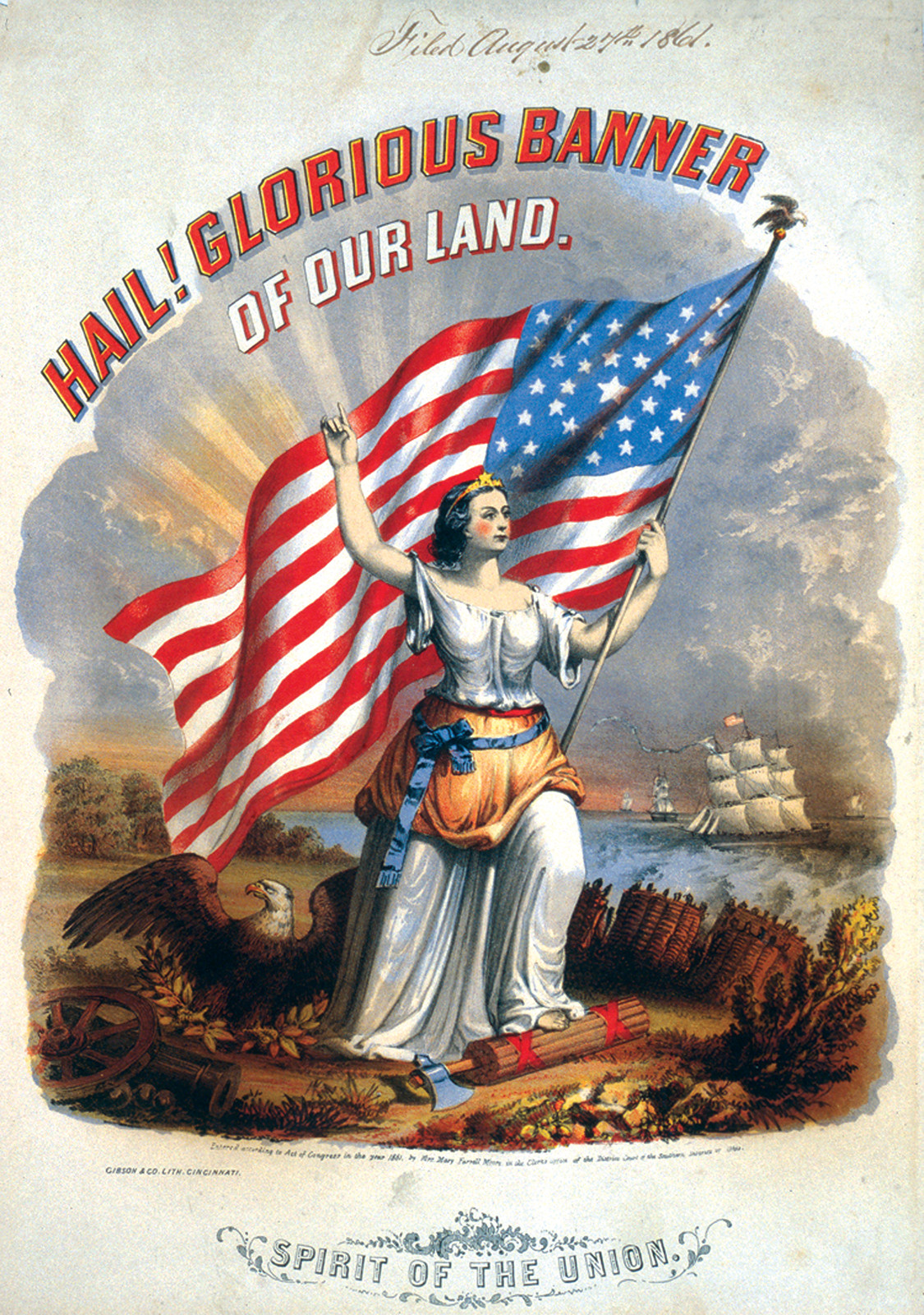 Hail! Glorious banner of our land. Spirit of the Union / Gibson & Co. lith., Cincinnati., c1861. — antique lithograph