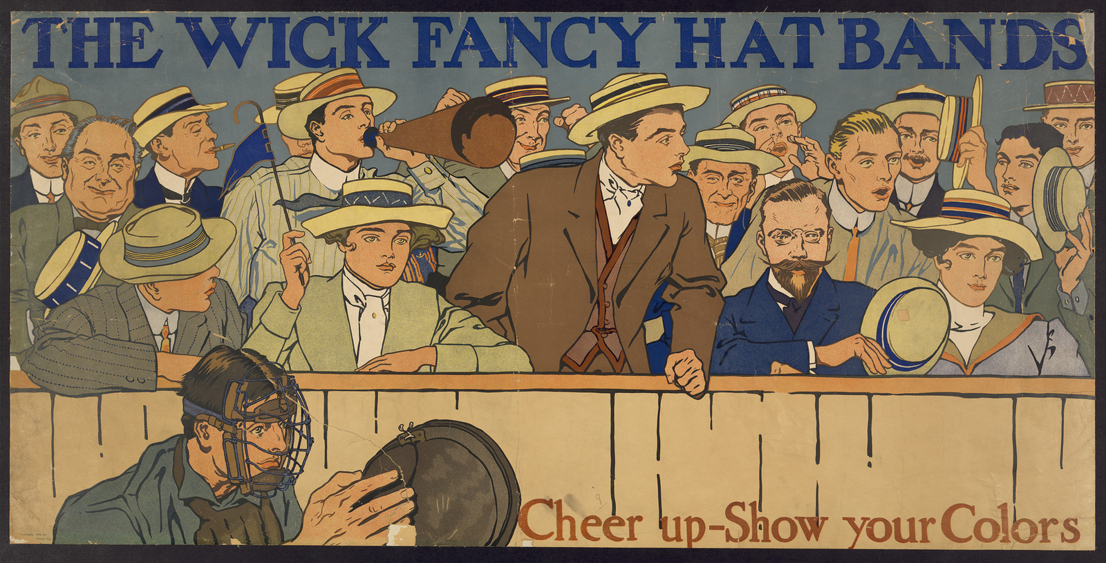 The wick fancy hat bands. Cheer up - show your colors, 1910 — vintage poster