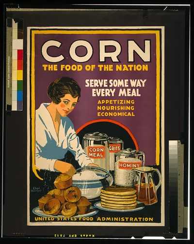 Corn - the food of the nation Serve some way every meal - appetizing nourishing economical / Lloyd Harrison Harrison-Landauer Inc. Baltimore.
