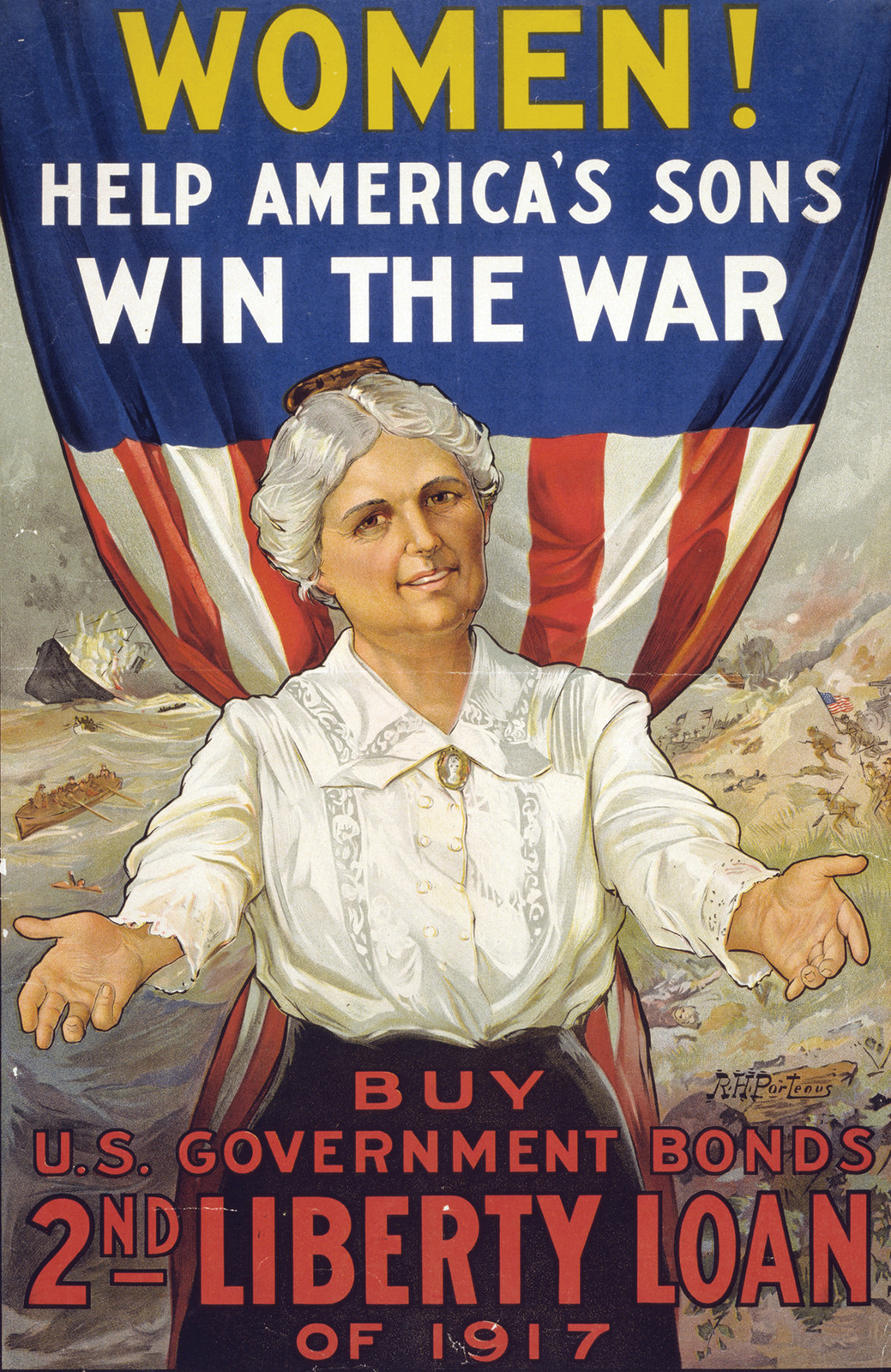 Women! Help America's sons win the war--Buy U.S. Government Bonds, 2nd Liberty Loan of 1917 / R.H. Porteus., Chicago: Edwards and Deutsch Litho. Co., [1917] — vintage poster