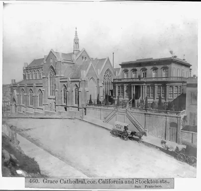 460. Grace Cathedral, cor. California and Stockton sts., San Francisco