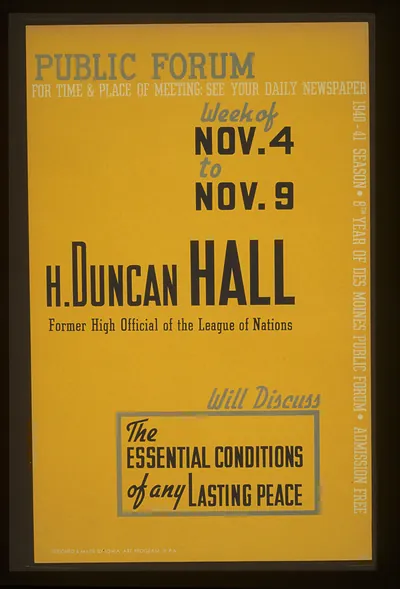 Public forum - H. Duncan Hall former high official of the League of Nations will disc