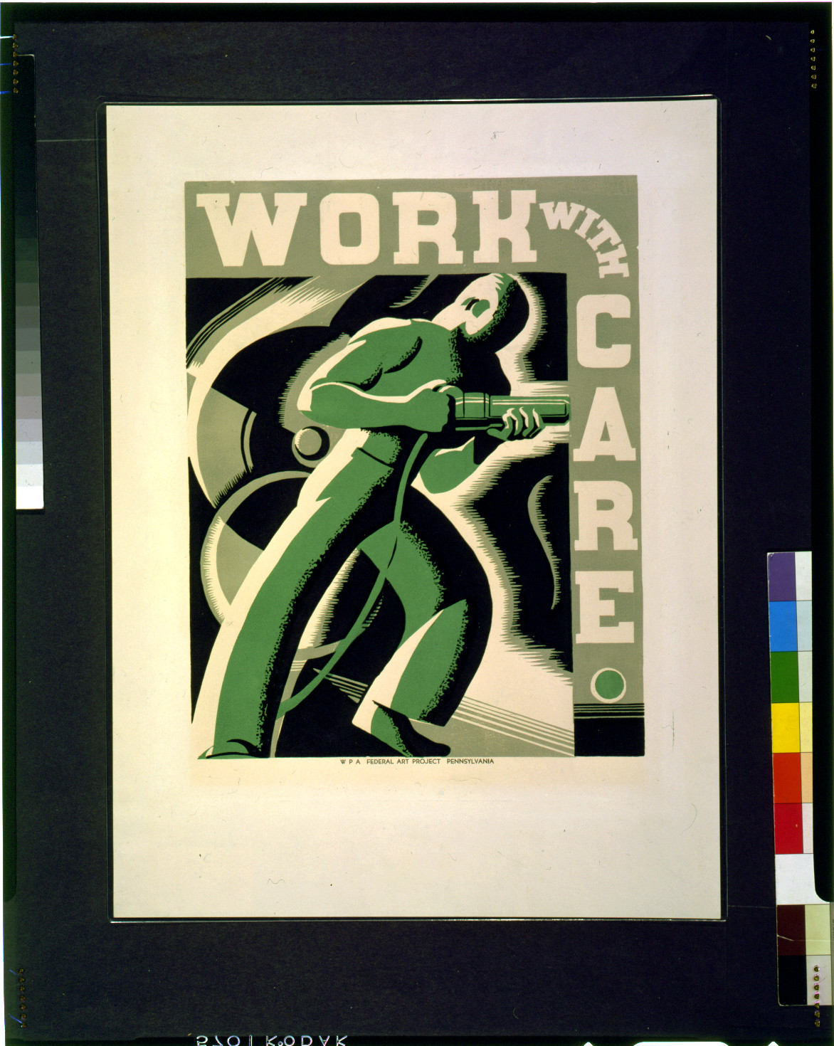Work with care, Pennsylvania: WPA Federal Art Project, [1936 or 1937] — vintage poster