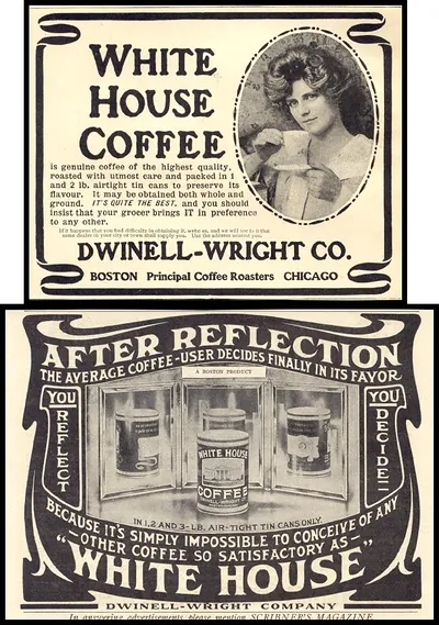 White House Coffee advertisements by Dwinell-Wright Co.