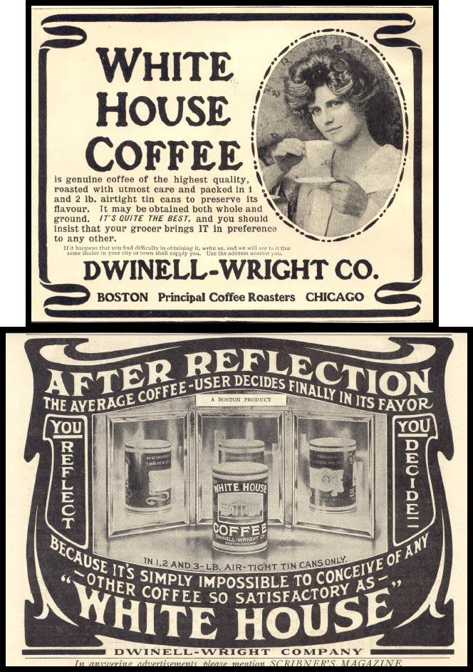 White House Coffee advertisements by Dwinell-Wright Co. — historic image