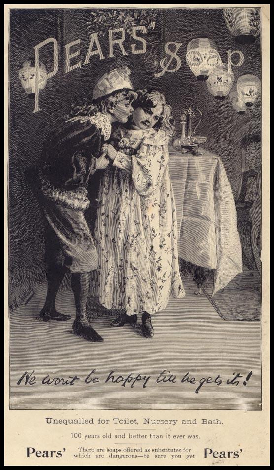 Pears' Soap advertisement with two children, "We won't be happy till we get it! — historic image