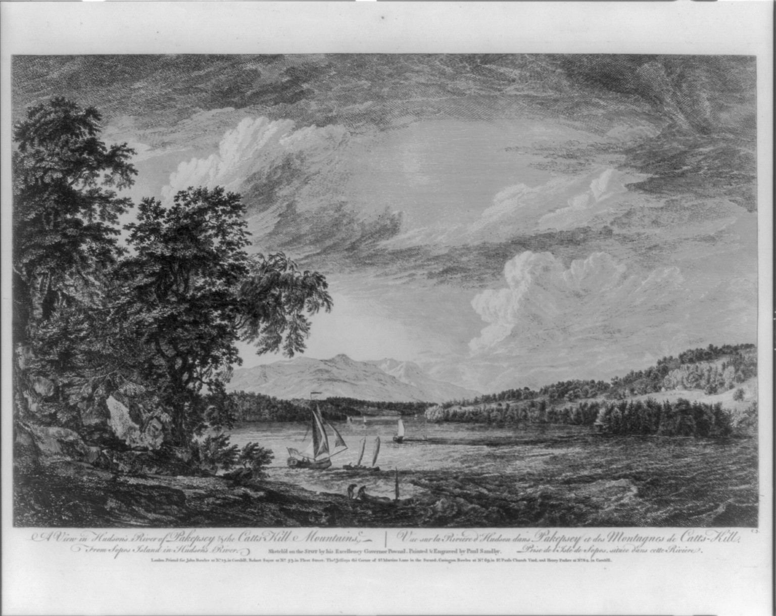 A view in Hudson's River of Pakepsey & the Catts-Kill Mountains, from Sopos Island in Hudson's River Vue sur la Riviere d'Hudson dans Pakepsey et des Montagnes de Catts-Kill, prise de l'Isle de Sopos, situee dans cette riviere / sketch'd on the spot by his excellency, Governor Pownal ; painted & engraved by Paul Sandby., London : Publish'd according to Act of Parliament by Thos. Jefferys, the corner of St. Martin's Lane, 1761 May 20. — historic print