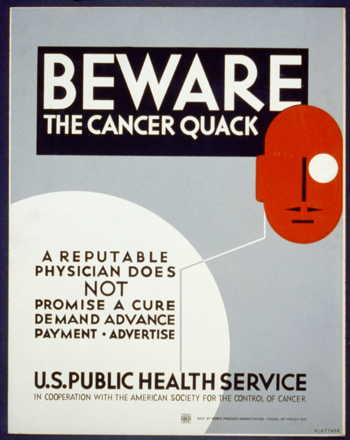 Beware the cancer quack A reputable physician does not promise a cure demand advance, 1936 — vintage poster
