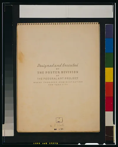 Designed and executed by The Poster Division of The Federal Art Project, Works Progress Administration, New York City