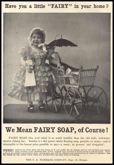 Have you a little FAIRY in your home? Fairy Soap advertisement