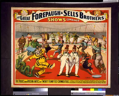 The Great Forepaugh & Sells Brothers shows combined. The frolics and amusing antics of twenty funny felt-crowned fools. ...