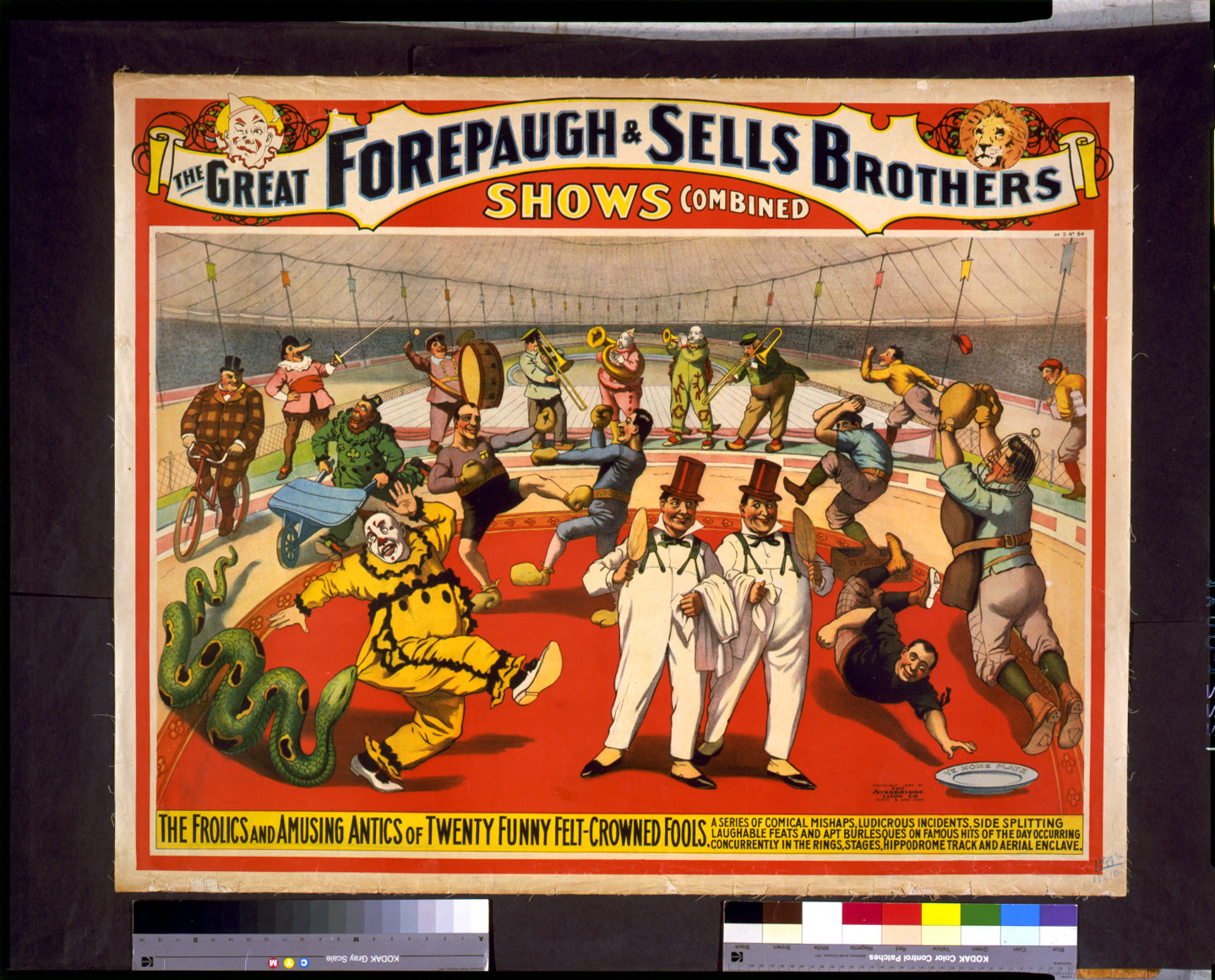 The Great Forepaugh & Sells Brothers shows combined. The frolics and amusing antics of twenty funny felt-crowned fools. ..., c1899. — vintage poster