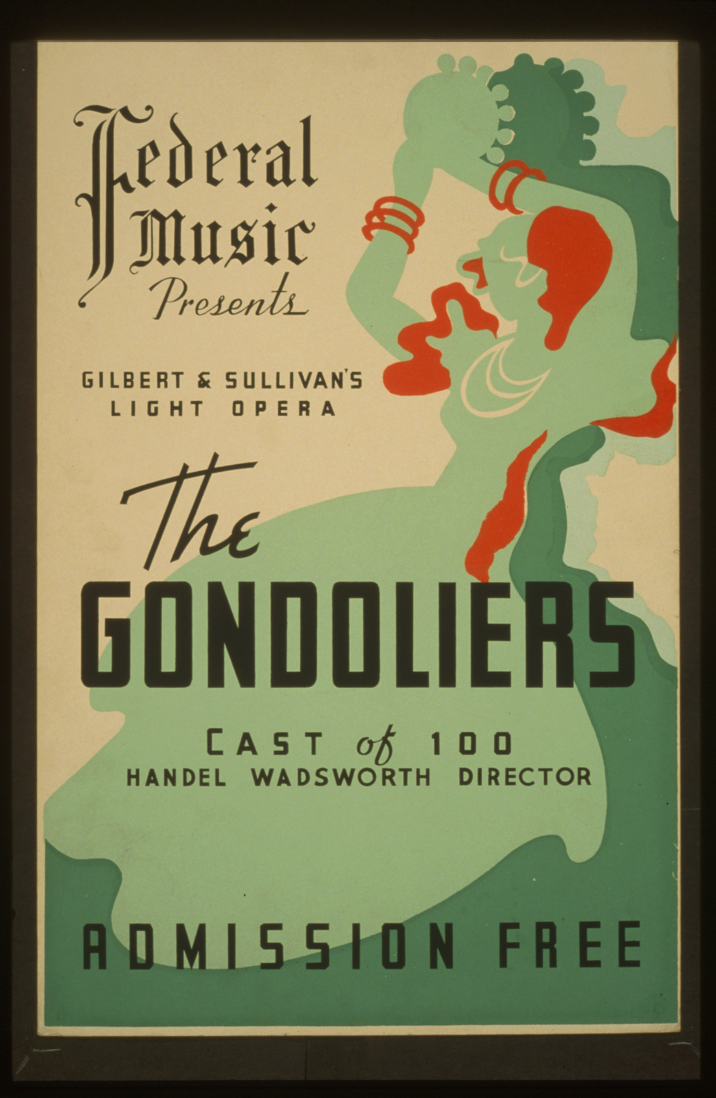 Federal Music presents Gilbert & Sullivans light opera The gondoliers Cast of 100 (S) H, 1936 — vintage poster