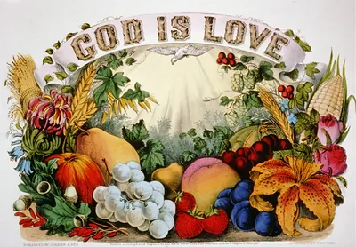 God Is Love with fruit, grapes and flowers