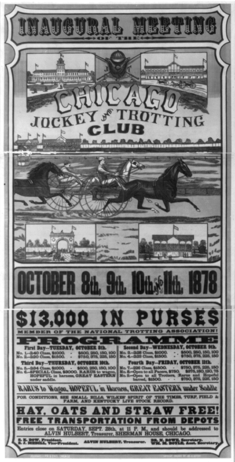 Inaugural Meeting of the Chicago and Trotting Club...1878, Chicago : Journal-Pr[inting] & Eng[raving], 1878. — vintage poster