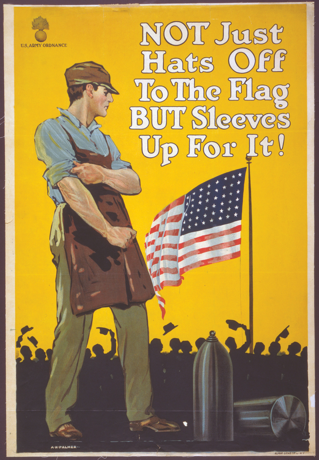 Not just hats off to the flag but sleeves up for it! / A. H. Palmer ; Alpha Litho. Co. Inc., N.Y., [1917] — vintage poster