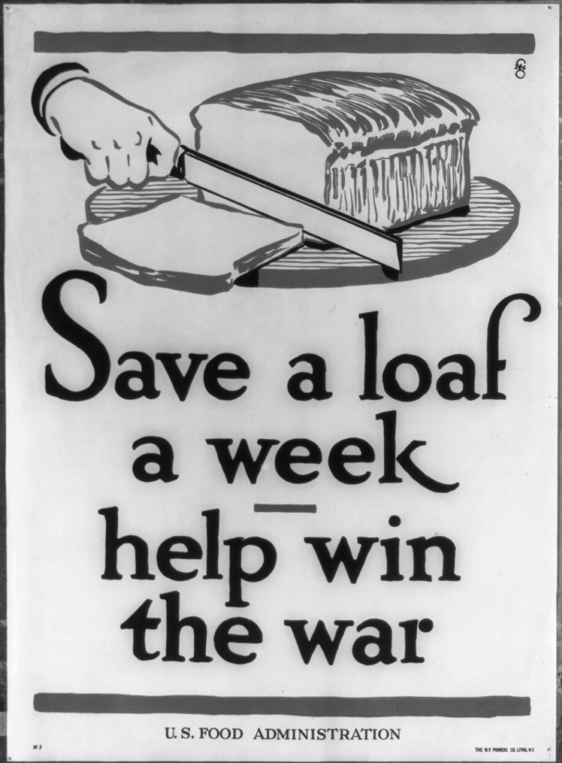 Save a loaf a week help win the war, 1917 — historic image