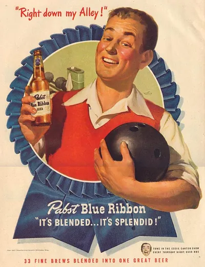 Pabst Blue Ribbon beer advertisement, bowling man "Right down my alley!