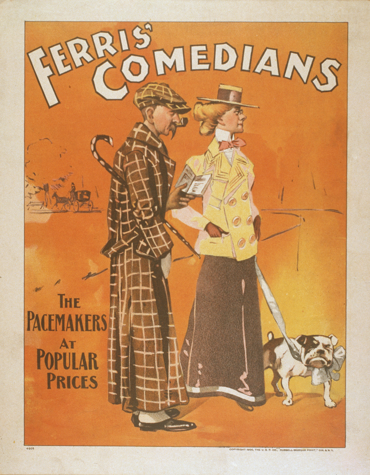 Ferris' Comedians the pacemakers at popular prices., Cin. ; N.Y. : U.S.P. Co., c1900. — historic image