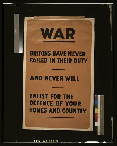 War. Britons have never failed in their duty and never will. Enlist for the defence of your homes and country