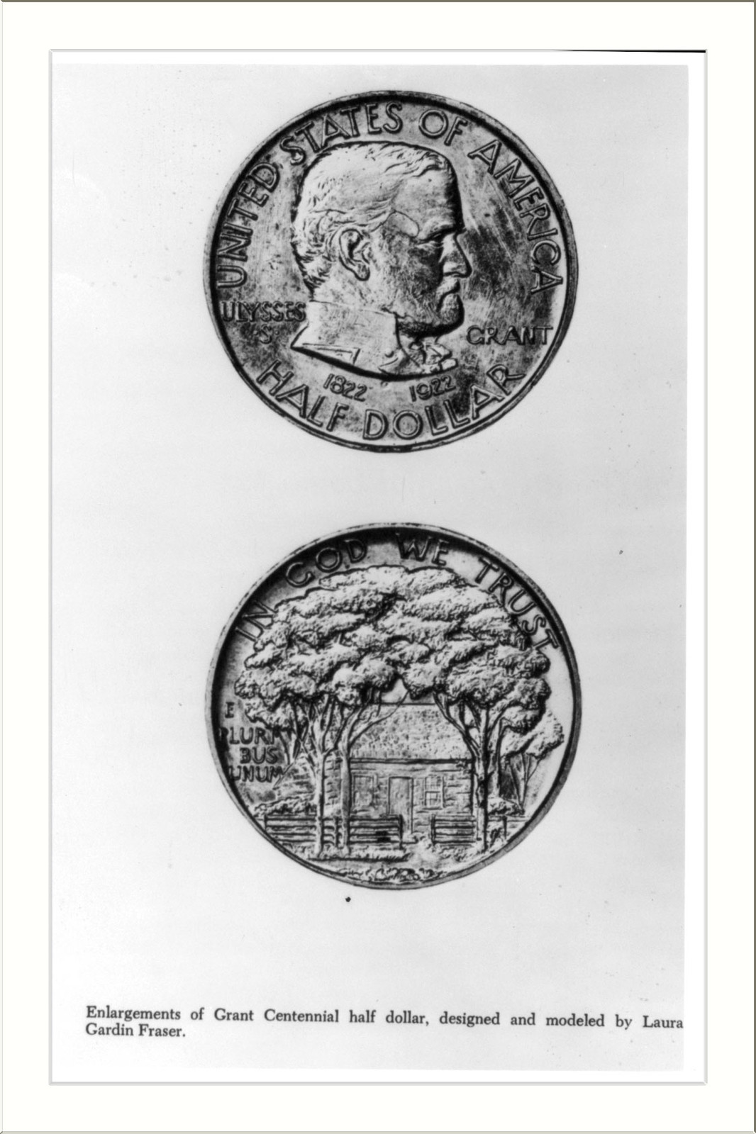 [Enlargement of Grant Centennial half dollar; one side-profile bust of Grant; obverse, the Grant log cabin - 1922], 1922 — historic photograph