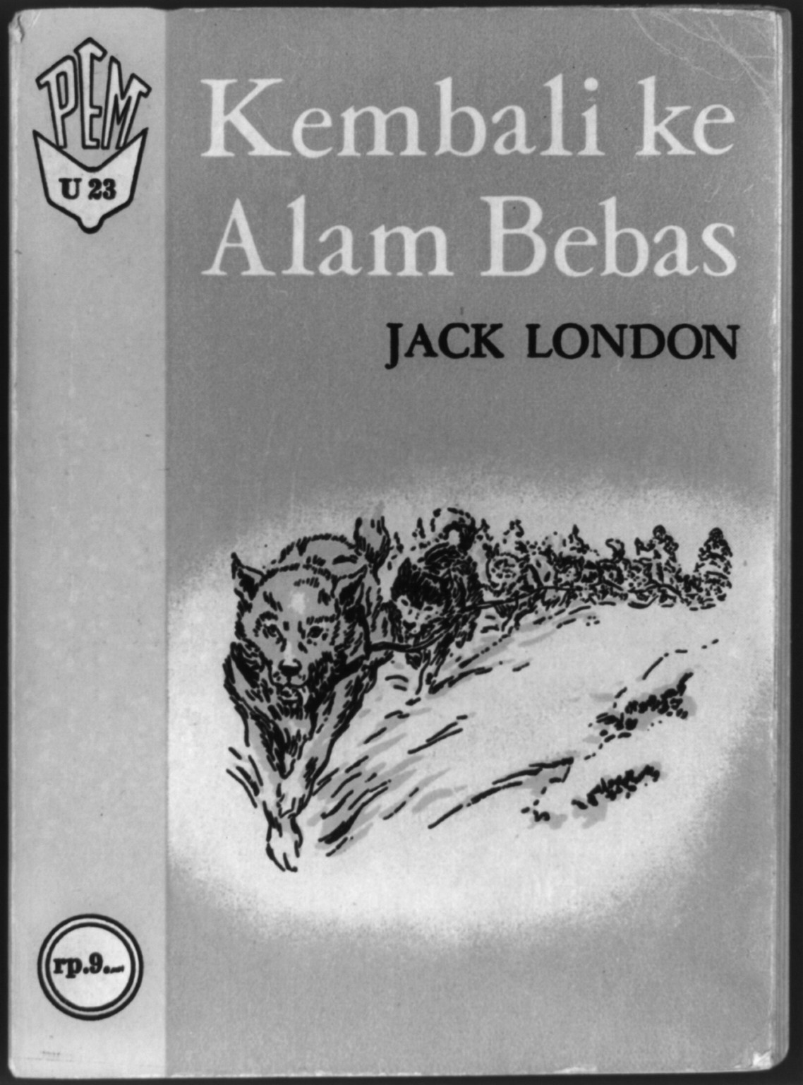 [Cover of Jack London, The Call of the Wild, in Indonesian, showing dog sled team], [no date recorded on caption card] — historic photograph