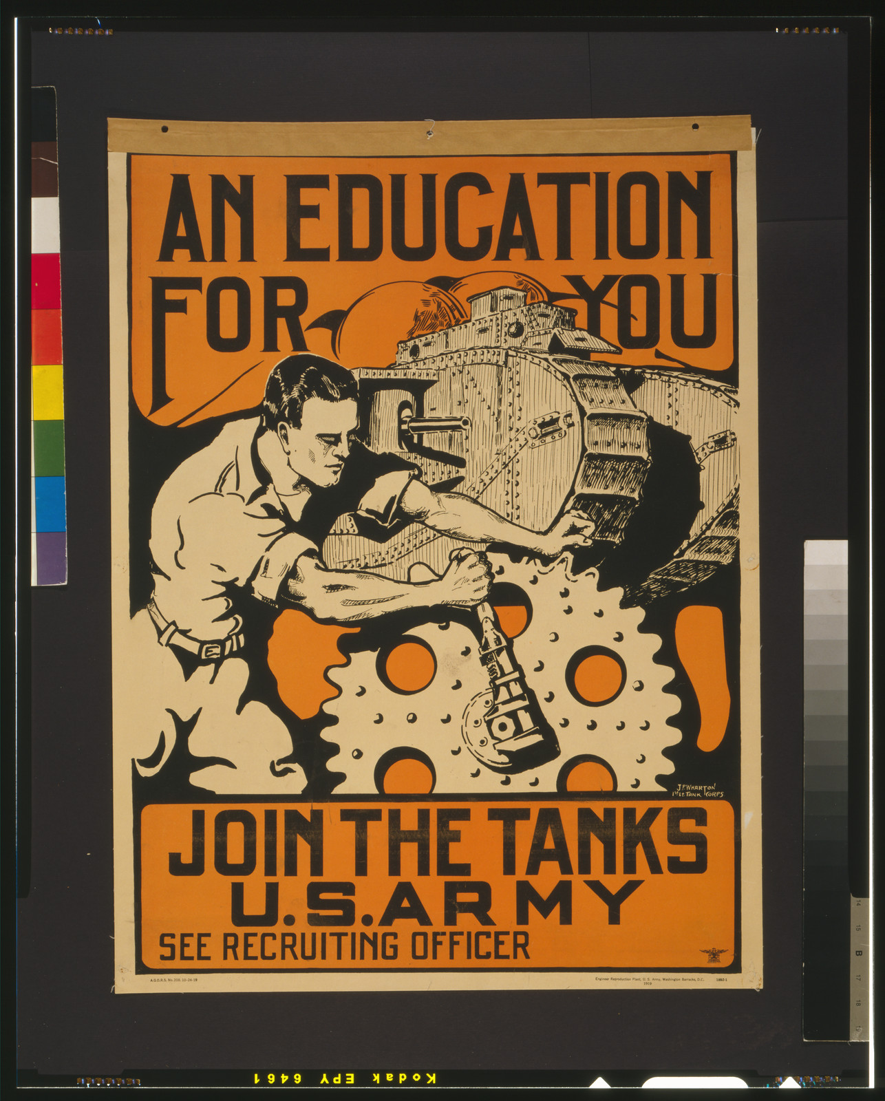 An education for you Join the tanks U.S. Army / J.P. Wharton, 1st Lt. Tank Corps., Washington Barracks, D.C. : Engineer Reproduction Plant, U.S. Army, 1919. — vintage poster