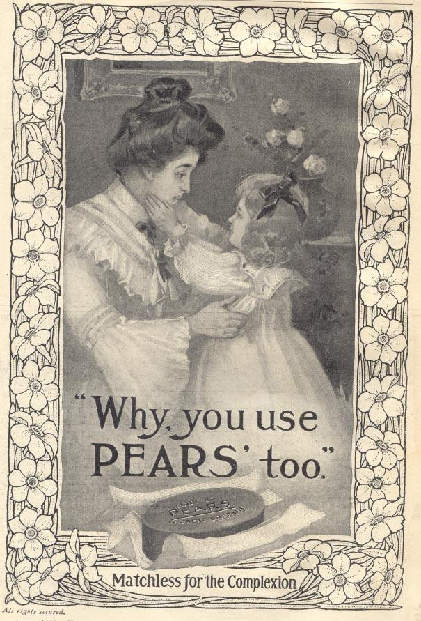 Why, you use Pears too." Pears soap advertisement, Matchless for the Complexion — historic image