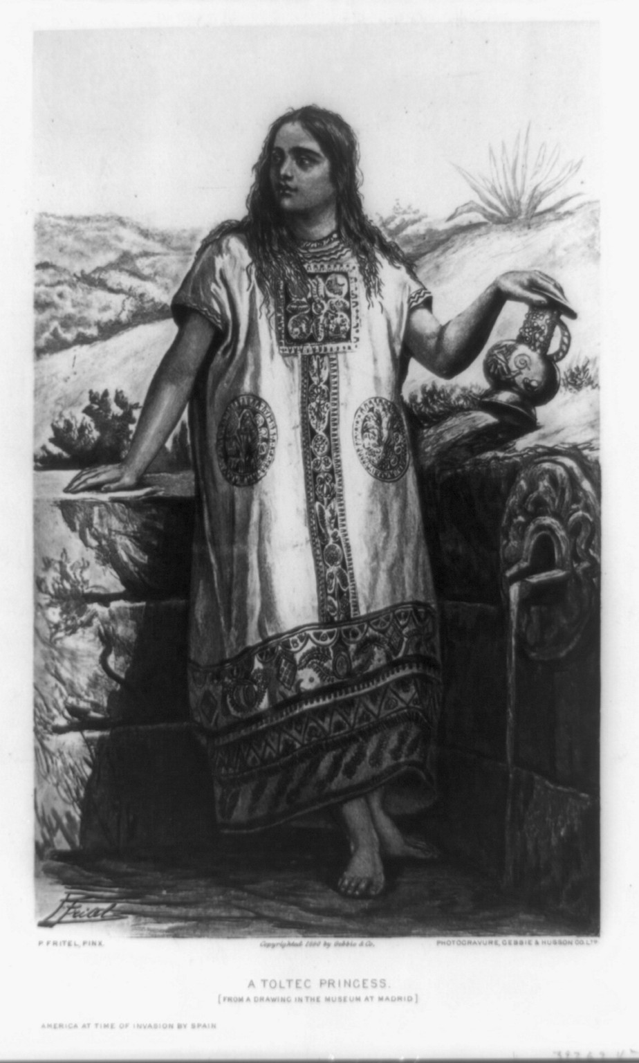 A Toltec princess / P. Fritel, pinx. ; photogravure, Gebbie & Husson Co., Ltd., c1890. — historic print