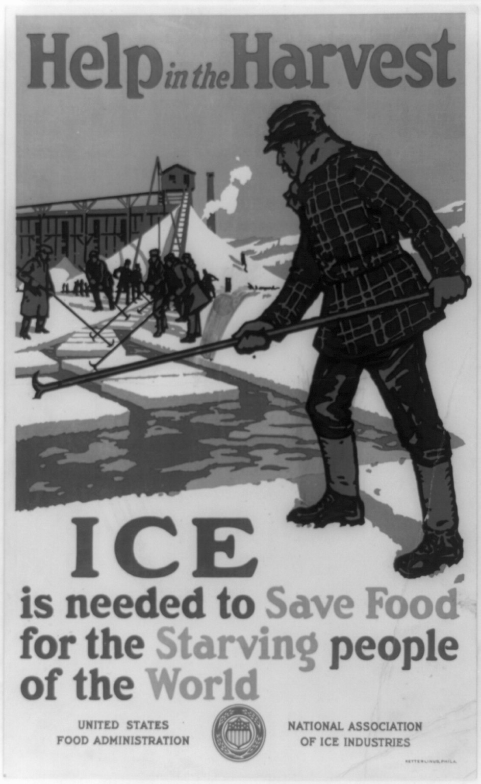 Help in the harvest ice is needed to save food for the starving people of the world / [sponsored by] United States Food Administration National Association of Ice Industries. — vintage poster