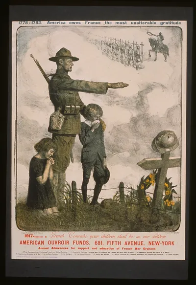 1778-1783 America owes France the most unalterable gratitude. 1917- . . . French comrade your children shall be as our children. American Ouvroir Funds