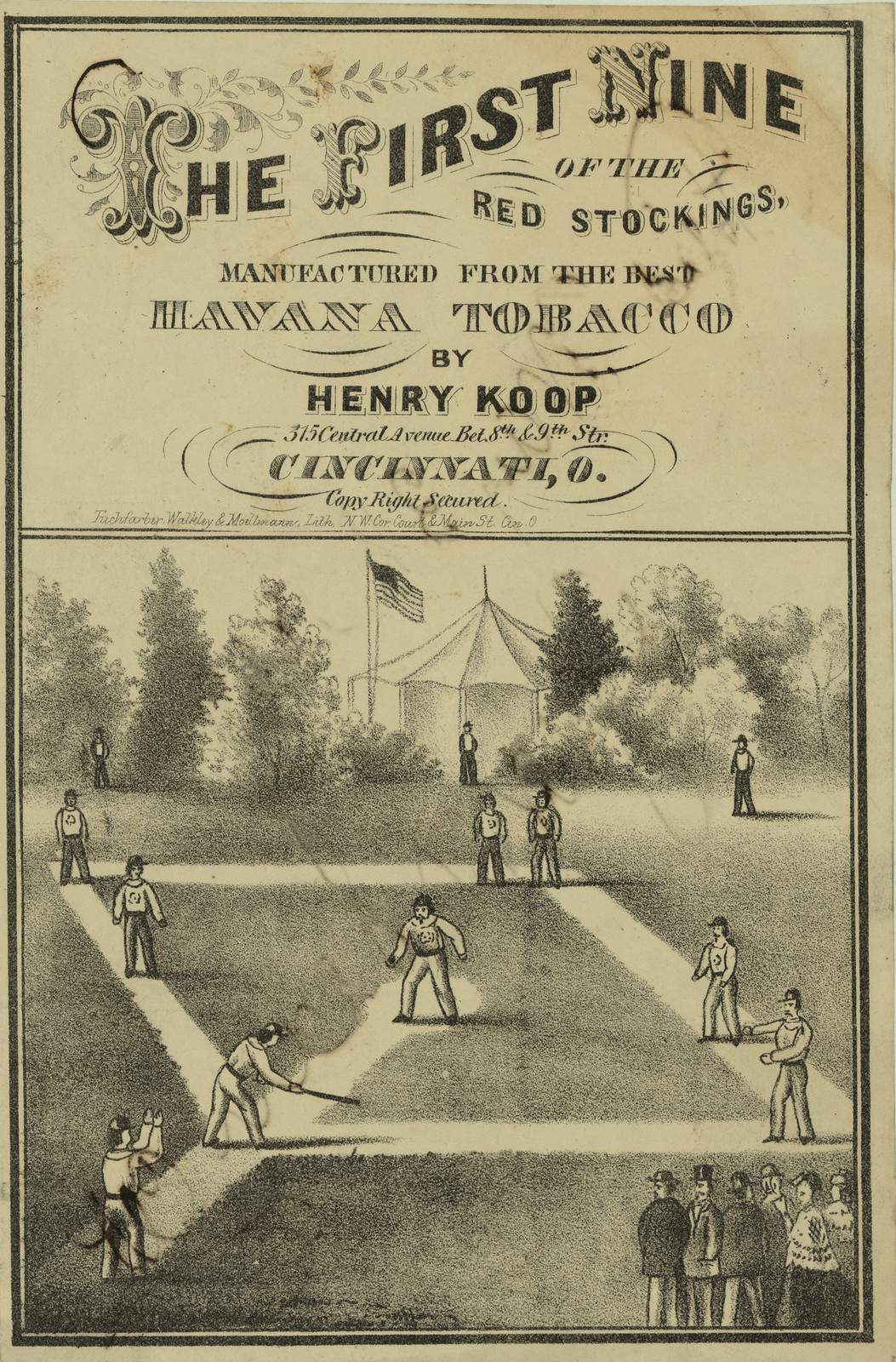 The first nine of the Red Stockings, manufactured from the best Havana tobacco by Henry Koop, 315 Central Avenue bet. 8th and 9th Str. Cincinnati, O. / Tuchfarber, Walkley, and Moellmann, Lith., NW cor. Court & Main St., Cin. O., 1869 — historic image
